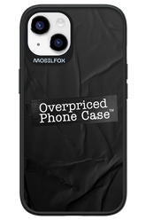 Overpriced Phone Case 2.0 - Apple iPhone 14