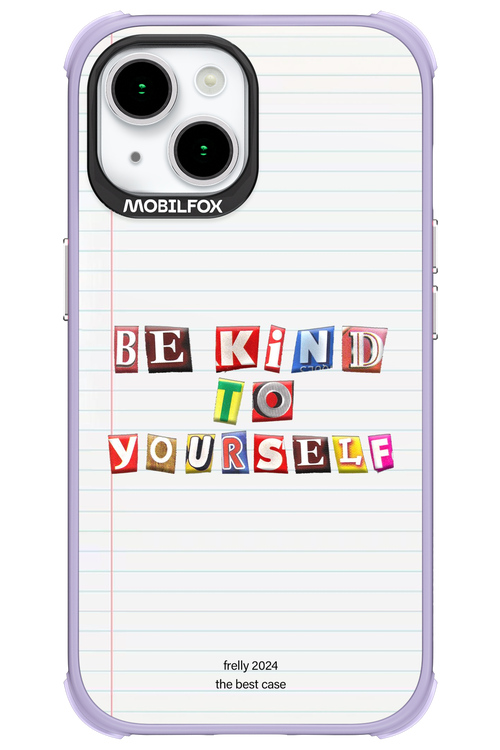 Be Kind To Yourself Notebook - Apple iPhone 15