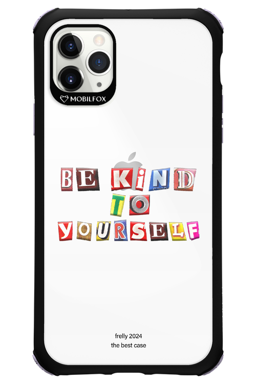 Be Kind To Yourself - Apple iPhone 11 Pro Max