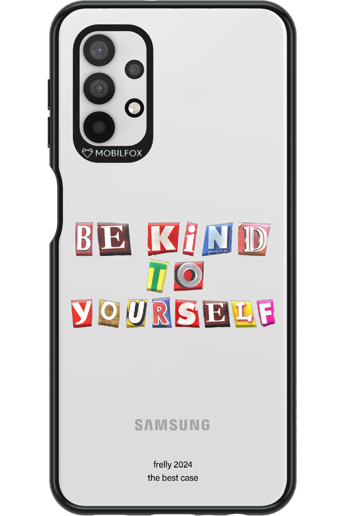 Be Kind To Yourself - Samsung Galaxy A32 5G