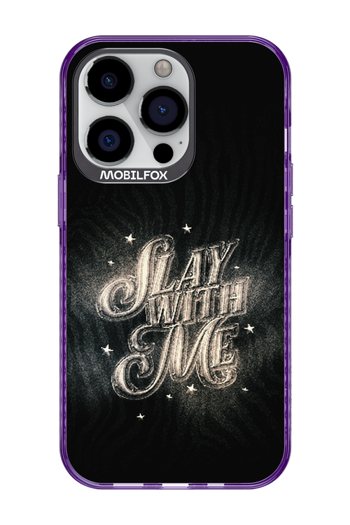 Slay with Me - Apple iPhone 13 Pro