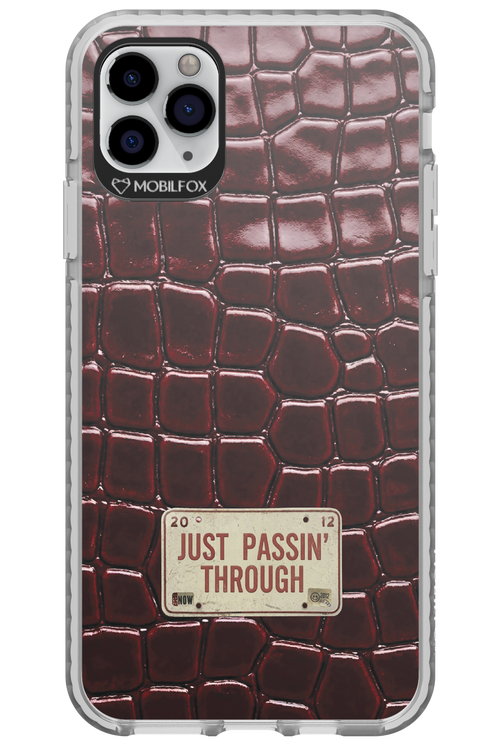 Just passin through 2.0 - Apple iPhone 11 Pro Max
