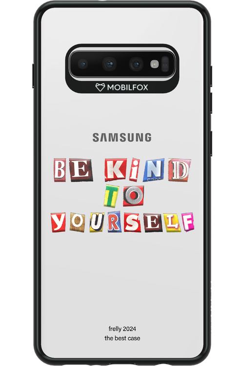 Be Kind To Yourself - Samsung Galaxy S10+