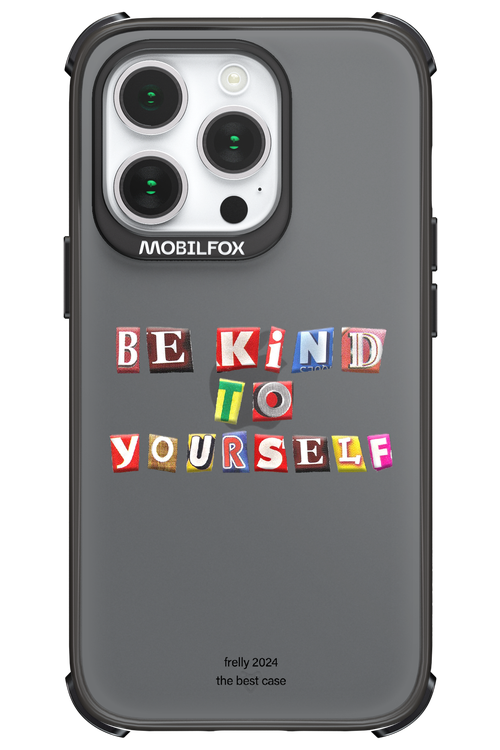 Be Kind To Yourself - Apple iPhone 14 Pro