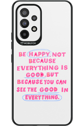 Be Happy - Samsung Galaxy A53