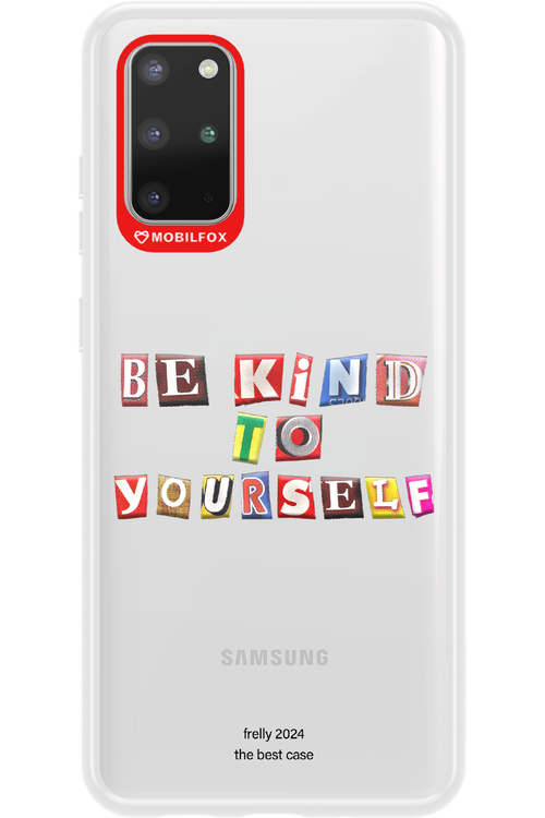 Be Kind To Yourself - Samsung Galaxy S20+