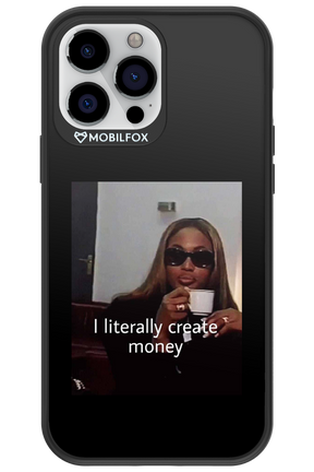 I literally create money - Apple iPhone 13 Pro Max