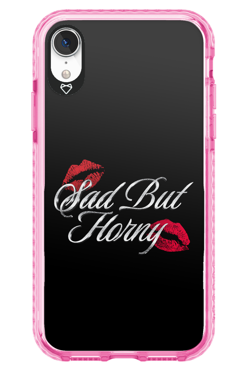 Sad But Horny 2.0 - Apple iPhone XR