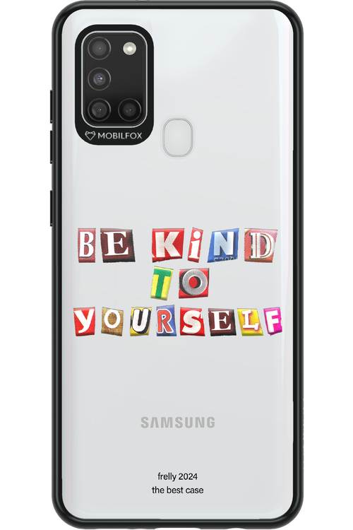 Be Kind To Yourself - Samsung Galaxy A21 S