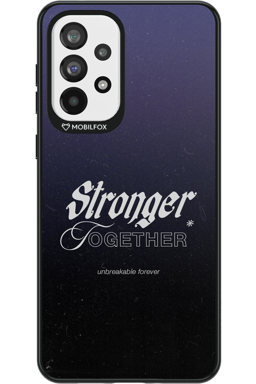 Stronger Together - Samsung Galaxy A73
