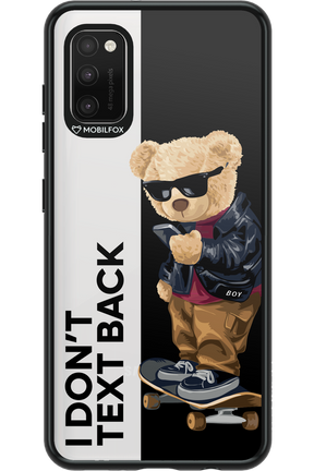 I Don’t Text Back - Samsung Galaxy A41