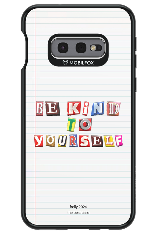 Be Kind To Yourself Notebook - Samsung Galaxy S10e