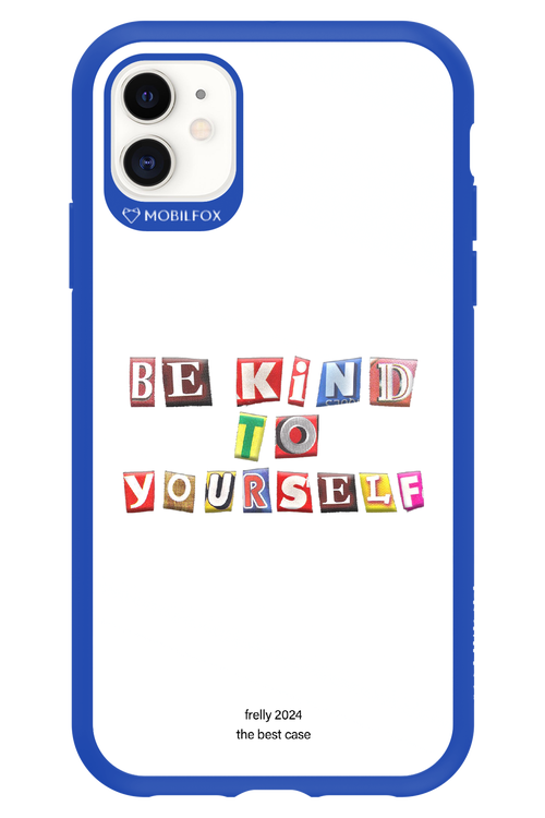 Be Kind To Yourself White - Apple iPhone 11