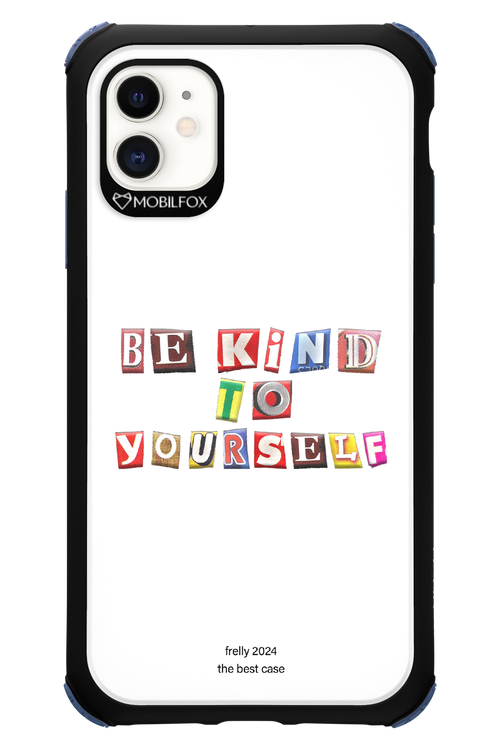 Be Kind To Yourself White - Apple iPhone 11