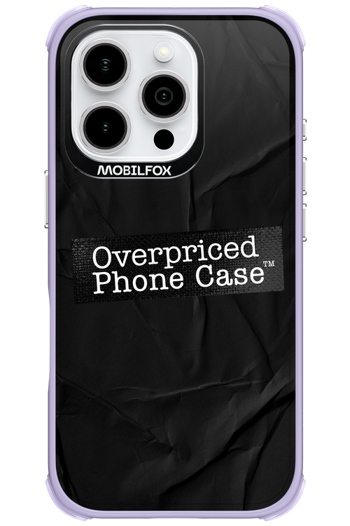 Overpriced Phone Case 2.0 - Apple iPhone 16 Pro