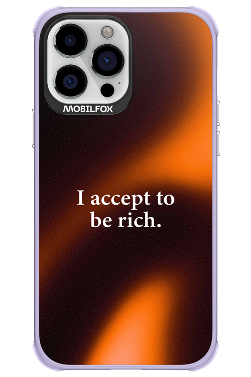 I accept to be rich - Apple iPhone 13 Pro Max