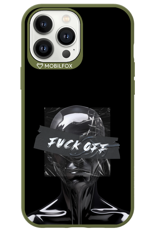 Fuck OFF 2.0 - Apple iPhone 13 Pro Max
