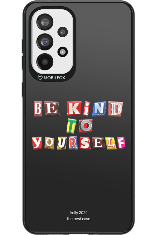 Be Kind To Yourself Black - Samsung Galaxy A73