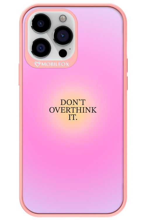 Don't Overthink It - Apple iPhone 13 Pro Max