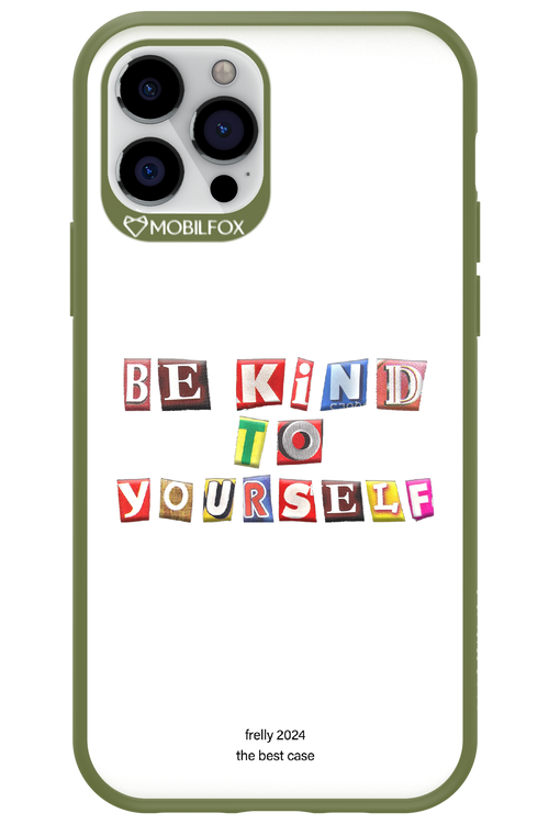 Be Kind To Yourself White - Apple iPhone 12 Pro