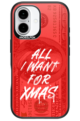 ALL I WANT FOR XMAS - Apple iPhone 16