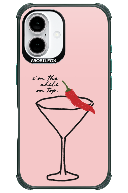 I'M THE CHILI ON TOP 2.0 - Apple iPhone 16