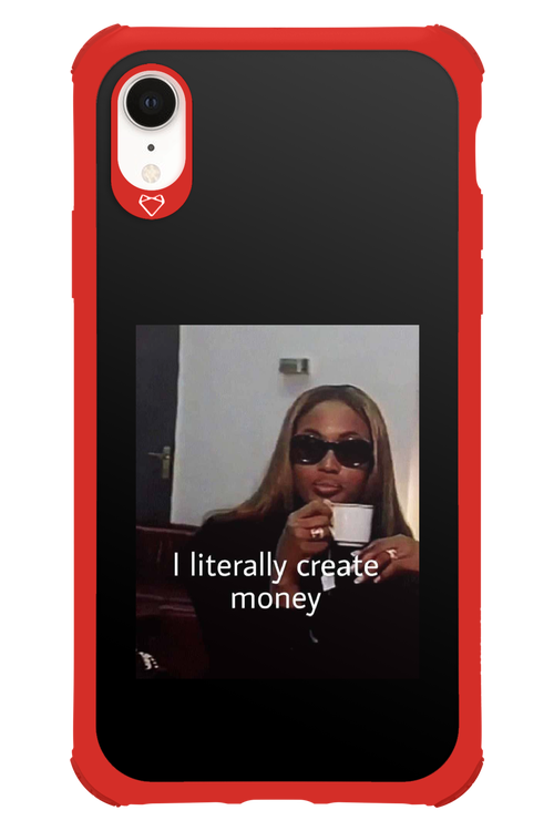 I literally create money - Apple iPhone XR