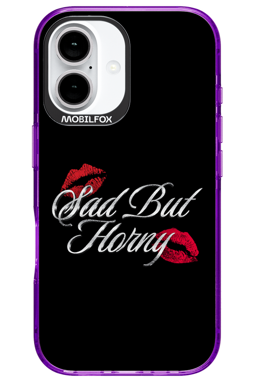 Sad But Horny 2.0 - Apple iPhone 16