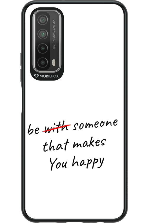 Choose Happiness - Huawei P Smart 2021