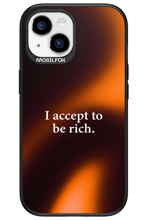 I accept to be rich - Apple iPhone 15
