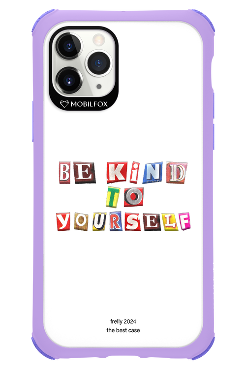 Be Kind To Yourself White - Apple iPhone 11 Pro