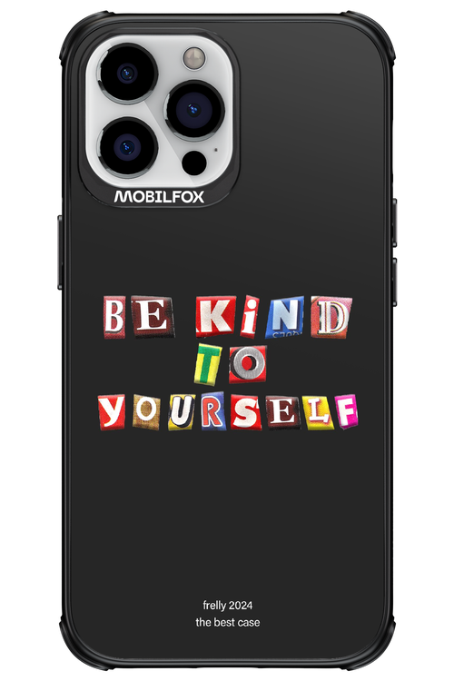 Be Kind To Yourself Black - Apple iPhone 13 Pro Max