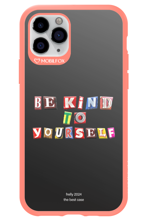 Be Kind To Yourself Black - Apple iPhone 11 Pro