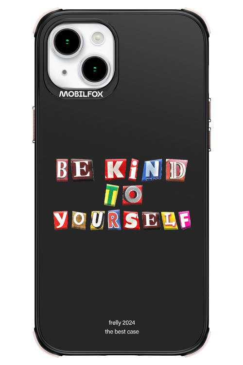 Be Kind To Yourself Black - Apple iPhone 15 Plus