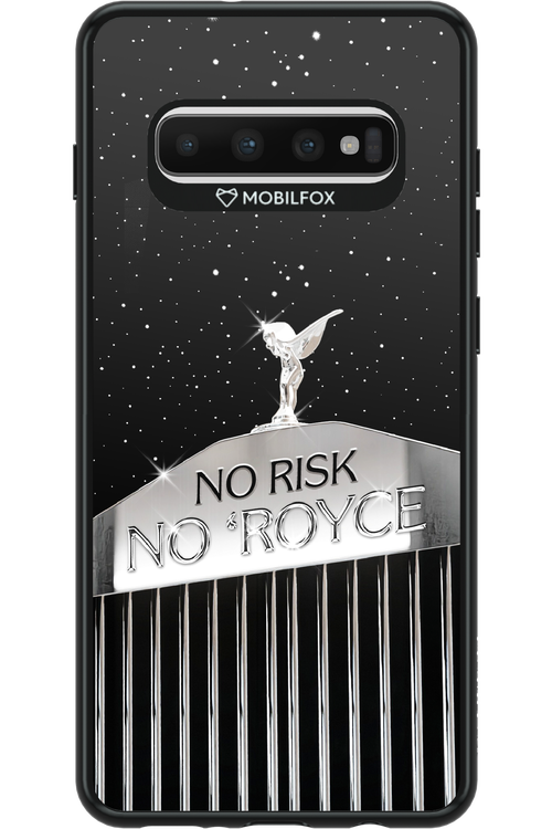 No Risk, No Royce - Samsung Galaxy S10+