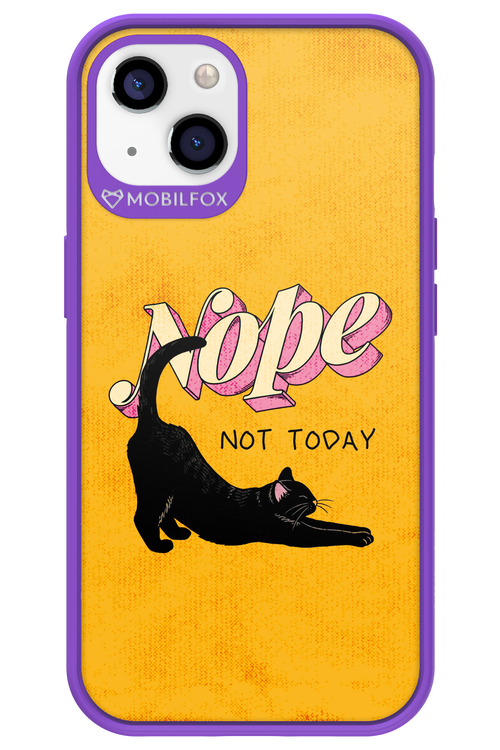 Nope, Not Today 2.0 - Apple iPhone 13