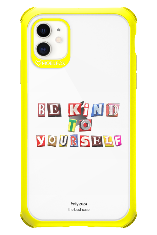 Be Kind To Yourself - Apple iPhone 11