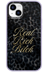 Real Rich Bitch 2.0 - Apple iPhone 15 Plus
