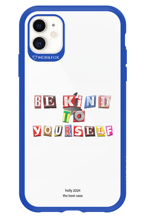 Be Kind To Yourself - Apple iPhone 11