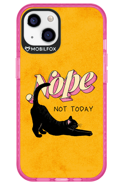 Nope, Not Today 2.0 - Apple iPhone 13