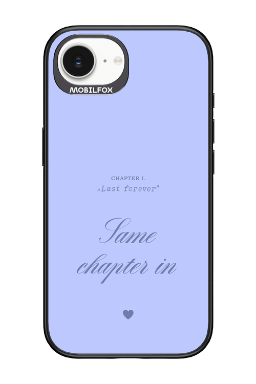 Chapter Last Forever 2.0 - Apple iPhone 16e