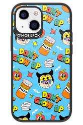 don_t grow up 2.0 - Apple iPhone 13 Mini