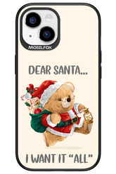 Dear Santa i want it all - Apple iPhone 15