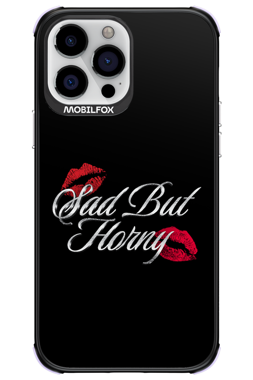 Sad But Horny 2.0 - Apple iPhone 13 Pro Max
