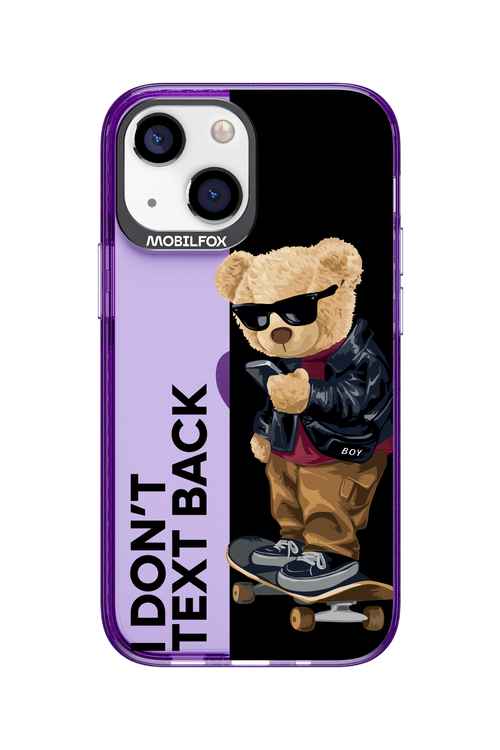 I Don’t Text Back - Apple iPhone 13 Mini