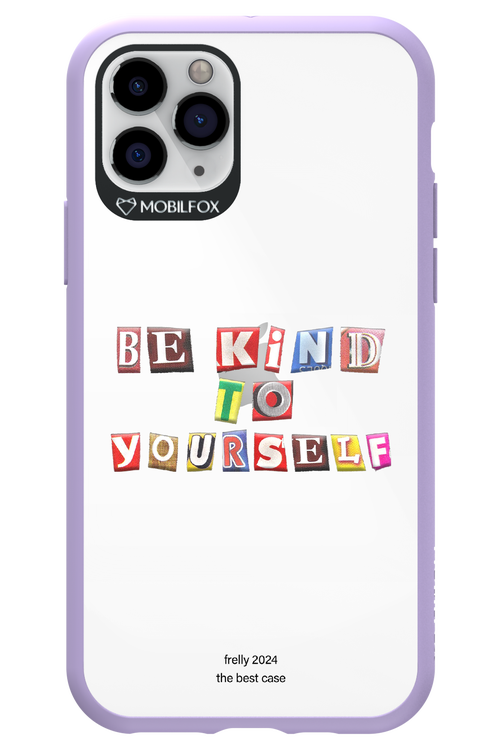 Be Kind To Yourself - Apple iPhone 11 Pro