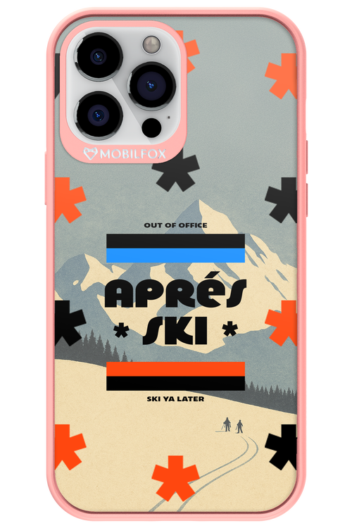 Ski Ya Later - Apple iPhone 13 Pro Max