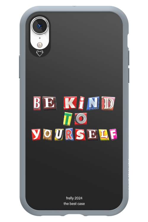Be Kind To Yourself Black - Apple iPhone XR
