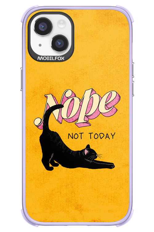 Nope, Not Today 2.0 - Apple iPhone 14 Plus