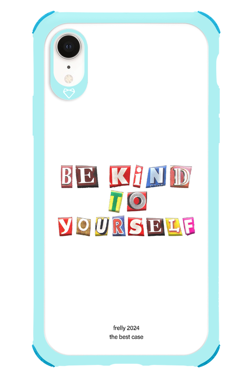 Be Kind To Yourself White - Apple iPhone XR